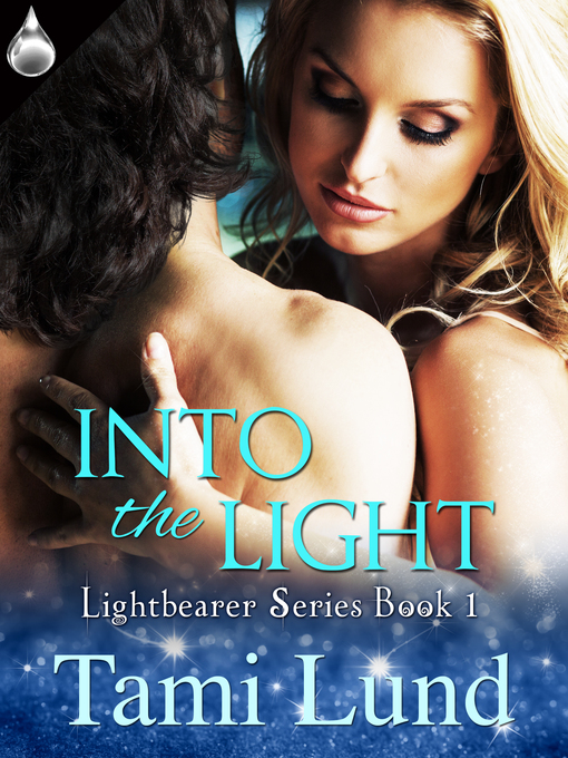 Title details for Into the Light by Tami Lund - Available